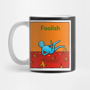 Foolish Mug